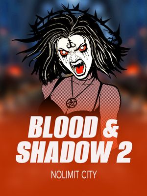 Blood & Shadow 2